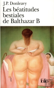 Les Beatitudes Bestiales De Balthazar B.