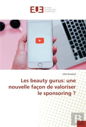 Les Beauty Gurus: Une Nouvelle Facon De Valoriser Le Sponsoring ?