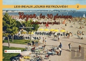 Les Beaux Jours Retrouves ! Royan Les 30 Glorieuses