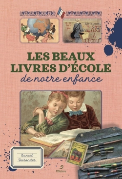 Bertrand.pt - Les Beaux-Livres D'École De Notre Enfance