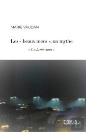 « Les Beaux Mecs », Un Mythe