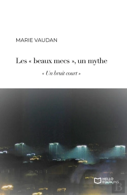 Bertrand.pt - « Les Beaux Mecs », Un Mythe