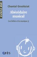 Les Bébés Et La Musique T.3 ; Abécédaire Musical