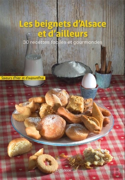 Bertrand.pt - Les Beignets D'Alsace Et D'Ailleurs : 30 Recettes Faciles Et Gourmandes