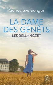 Les Bellanger T.2 ; La Dame Des Genêts