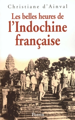 Bertrand.pt - Les Belles Heures De L'Indochine Francaise