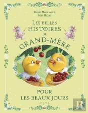Les Belles Histoires De Grand-Mère Pour Les Beaux Jours