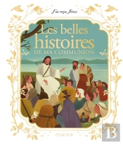 Les Belles Histoires De Ma Communion