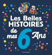 Les Belles Histoires De Mes 6 Ans