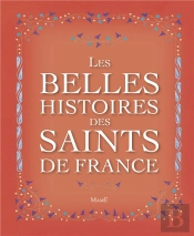 Les Belles Histoires Des Saints De France
