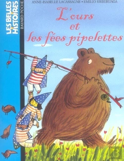 Bertrand.pt - Les Belles Histoires; L'Ours Et Les Fees Pipelettes