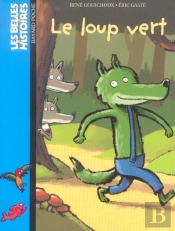 Les Belles Histoires T.147; Le Loup Vert