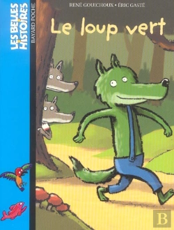 Bertrand.pt - Les Belles Histoires T.147; Le Loup Vert