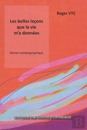 Les Belles Leçons Que La Vie M'A Données