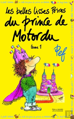 Bertrand.pt - Les Belles Lisses Poires Du Prince De Motordu Tome 1