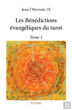 Bertrand.pt - Les Bénédictions Évangéliques Du Tarot - Tome 1