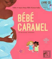 Les Berceuses De Bebe Caramel