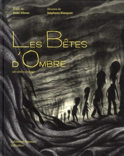 Bertrand.pt - Les Bêtes D'Ombre ; Un Conte Sauvage