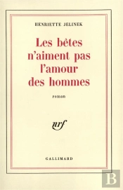 Les Betes N'Aiment Pas L'Amour Des Hommes