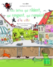 Les Bêtes Qui Rôdent, Qui Rongent, Qui Rampent À La Ville