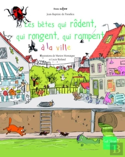 Bertrand.pt - Les Bêtes Qui Rôdent, Qui Rongent, Qui Rampent À La Ville