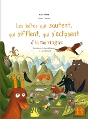 Les Bêtes Qui Sautent, Qui Sifflent, Qui S'Éclipsent À La Montagne