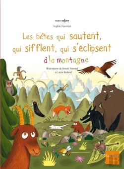 Bertrand.pt - Les Bêtes Qui Sautent, Qui Sifflent, Qui S'Éclipsent À La Montagne