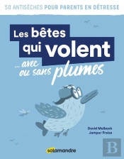 Les Bêtes Qui Volent... Avec Ou Sans Plumes