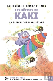 Les Bêtises De Kaki : La Saison Des Flammèches