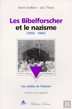 Bertrand.pt - Les Bibelforscher Et Le Nazisme (1933-1945)