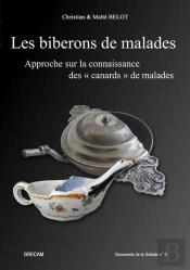 Les Biberons De Malades : Approche Sur La Connaissance Des 'Canards' De Malades