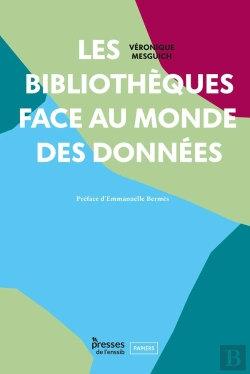 Bertrand.pt - Les Bibliothèques Face Au Monde Des Données