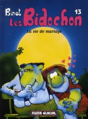 Les Bidochon T.13 ; La Vie De Mariage