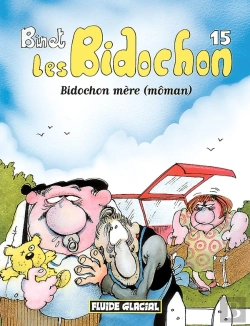 Bertrand.pt - Les Bidochon T.15; Bidochon Mere (Moman)