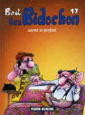 Les Bidochon T.17 ; Usent Le Forfait