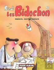 Les Bidochon T.4; Maison Sucree Maison