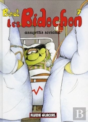 Les Bidochon T.7 ; Assujettis Sociaux