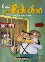 Les Bidochon T.9 ; Les Fous Sont Lâchés