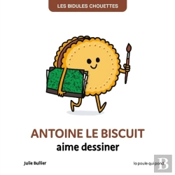Bertrand.pt - Les Bidules Chouettes : Antoine Le Biscuit Aime Dessiner