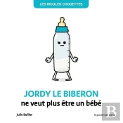 Les Bidules Chouettes - Jordy Le Biberon