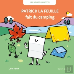 Bertrand.pt - Les Bidules Chouettes : Patrick La Feuille Fait Du Camping