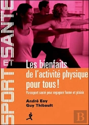 Les Bienfaits De L'Activité Physique Pour Tous !