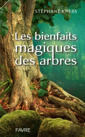 Les Bienfaits Magiques Des Arbres