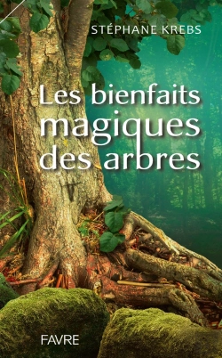 Bertrand.pt - Les Bienfaits Magiques Des Arbres