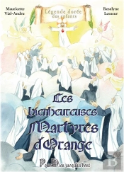 Les Bienheureuses Martyres D'Orange