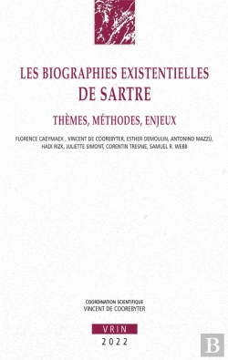 Bertrand.pt - Les Biographies Existentielles De Sartre : Thèmes, Méthodes, Enjeux