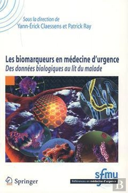 Bertrand.pt - Les Biomarqueurs En Medecine D'Urgence - Des Donnees Biologiques Au Lit Du Malade