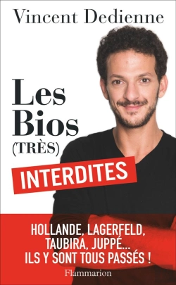 Bertrand.pt - Les Bios (Très) Interdites ; Hollande, Lagerfeld, Taubira, Juppé... Ils Y Sont Tous Passés !