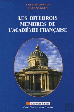 Bertrand.pt - Les Biterrois ; Membres De L'Académie Française