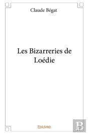 Les Bizarreries De Loédie
